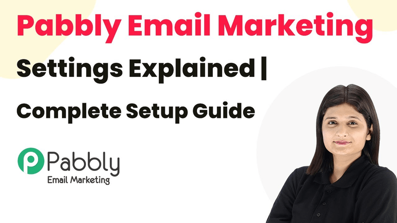 Pabbly Email Marketing Settings Explained | Complete Setup Guide